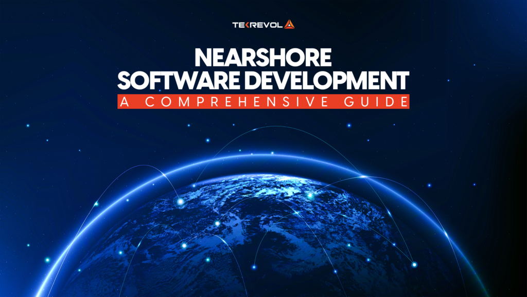 Navigating the Nearshore Landscape: A Comprehensive Guide to Finding Your Perfect Software Development Partner