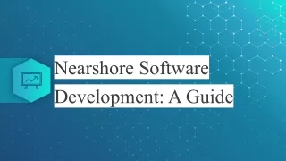 Navigating the Nearshore Landscape: A Comprehensive Guide to Finding Your Perfect Software Development Partner